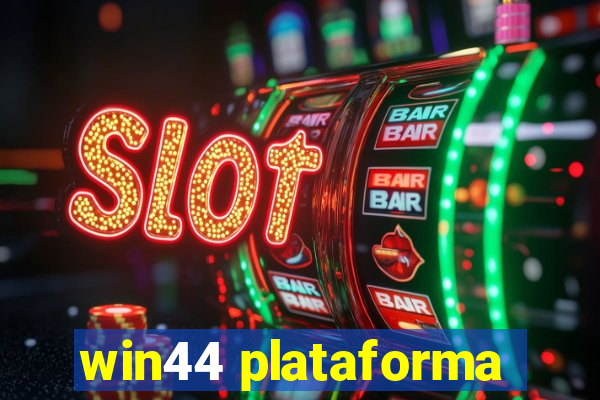 win44 plataforma